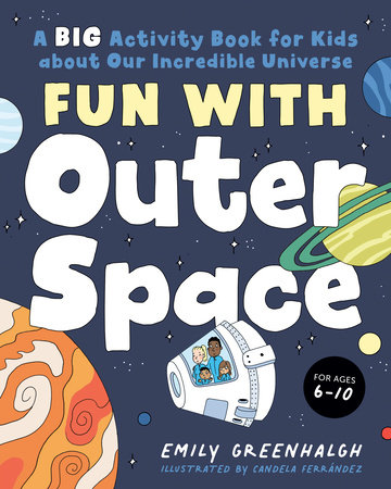 Fun with Outer Space by Emily Greenhalgh