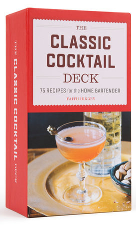 The Classic Cocktail Deck by Faith Hingey