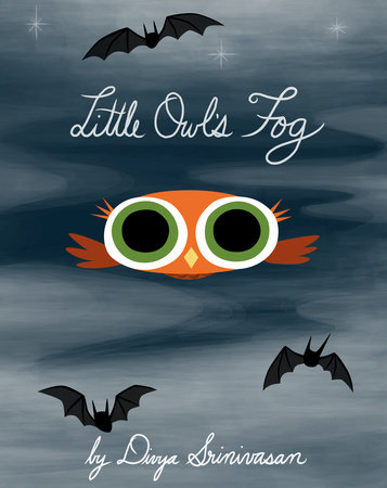 Little Owl's Fog by Divya Srinivasan