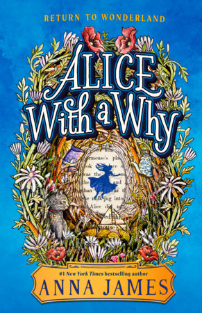 Alice with a Why by Anna James