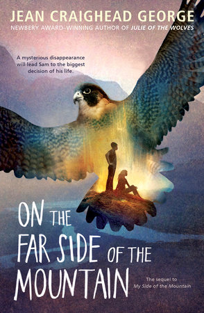 On the Far Side of the Mountain by Jean Craighead George