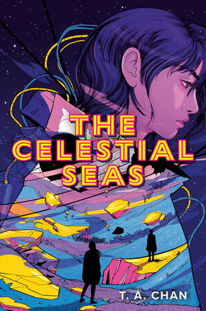 The Celestial Seas by T. A. Chan