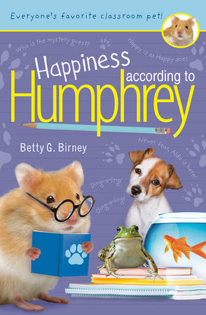 Happiness According to Humphrey by Betty G. Birney