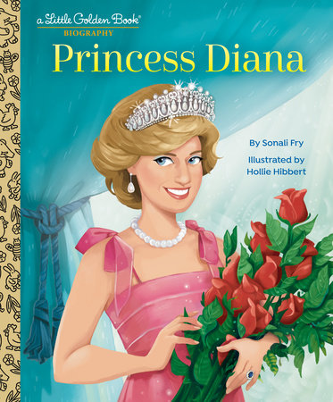 Princess Diana: A Little Golden Book Biography by Sonali Fry