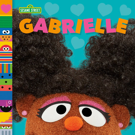 Gabrielle (Sesame Street Friends) by Andrea Posner-Sanchez