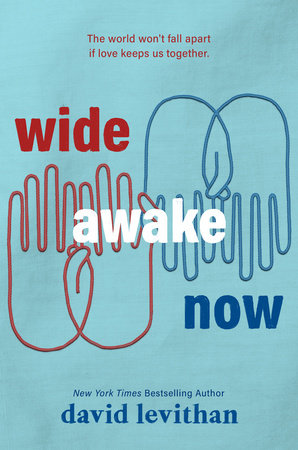 Wide Awake Now by David Levithan