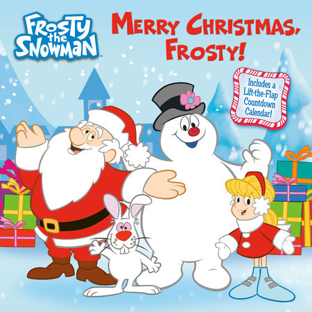 Merry Christmas, Frosty! (Frosty the Snowman) by Random House