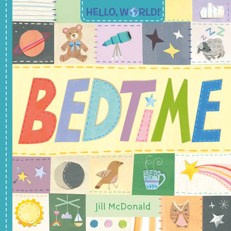Hello, World! Bedtime by Jill McDonald