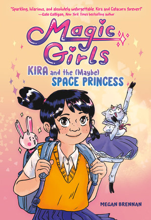 Kira and the (Maybe) Space Princess by Megan Brennan