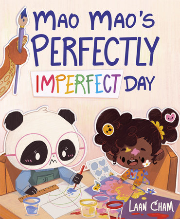 Mao Mao's Perfectly Imperfect Day by Laan Cham