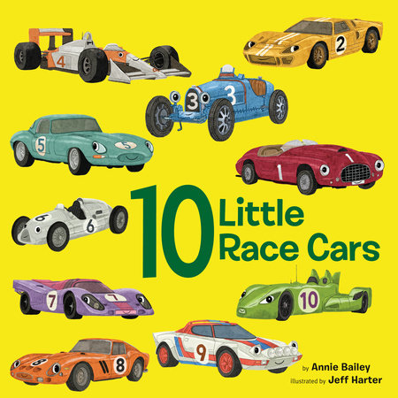 10 Little Race Cars by Annie Bailey; illustrated by Jeff Harter