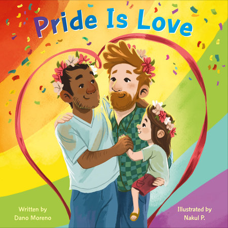 Pride Is Love by Dano Moreno