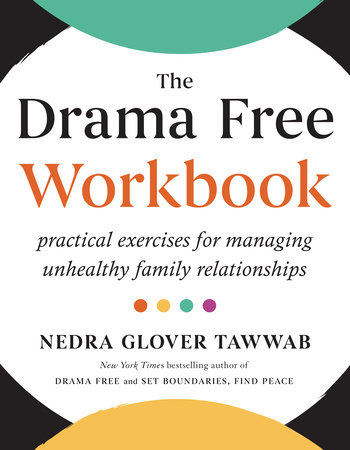 The Drama Free Workbook by Nedra Glover Tawwab