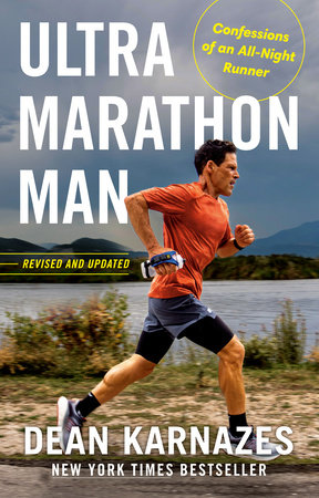 Ultramarathon Man: Revised and Updated by Dean Karnazes