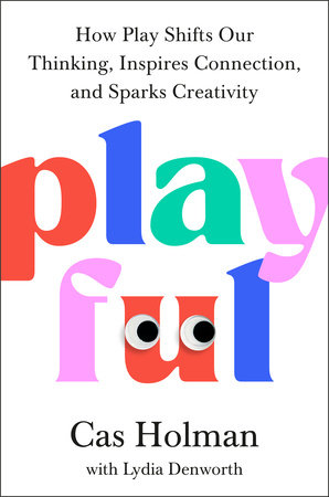 Playful by Cas Holman
