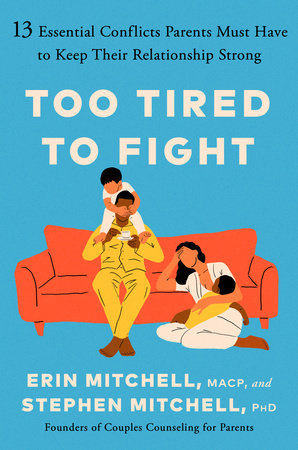 Too Tired to Fight by Erin Mitchell, MACP and Stephen Mitchell, PhD