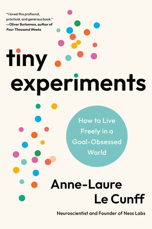 Tiny Experiments by Anne-Laure Le Cunff