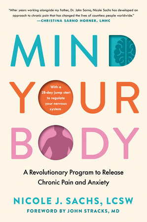Mind Your Body by Nicole J. Sachs, LCSW