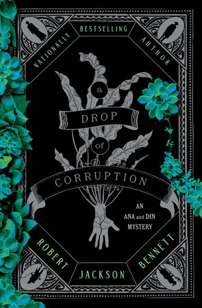 A Drop of Corruption by Robert Jackson Bennett