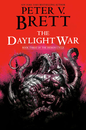 The Daylight War: Book Three of The Demon Cycle by Peter V. Brett