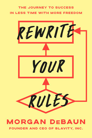 Rewrite Your Rules by Morgan DeBaun