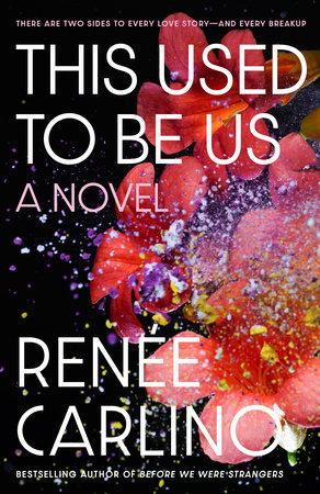 This Used to Be Us by Renée Carlino
