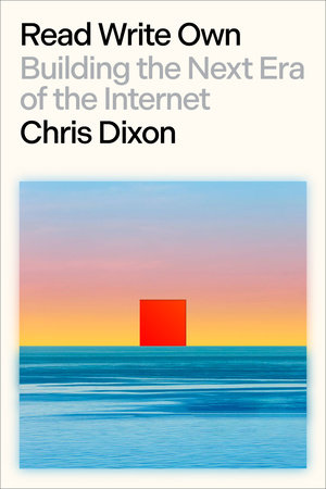 Read Write Own by Chris Dixon