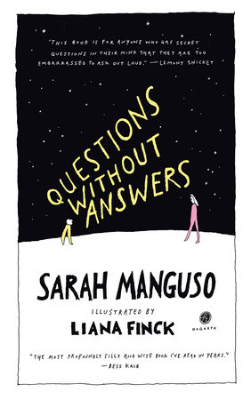 Questions Without Answers by Sarah Manguso