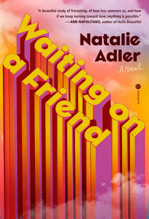 Waiting on a Friend by Natalie Adler