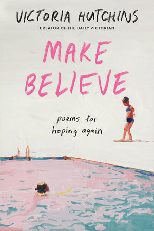 Make Believe by Victoria Hutchins