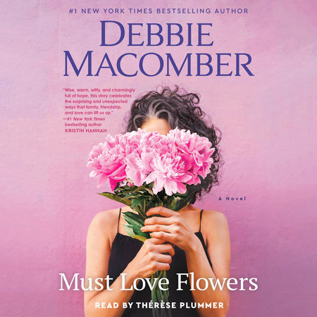 Must Love Flowers by Debbie Macomber