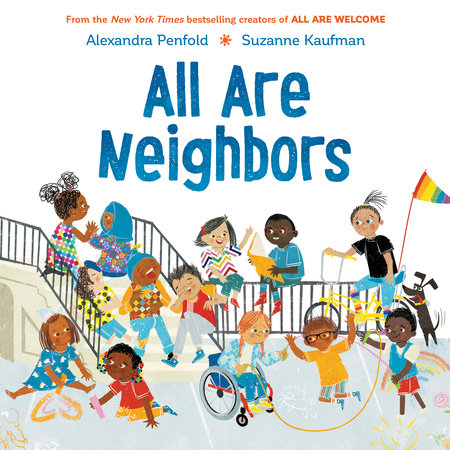 All Are Neighbors by Alexandra Penfold