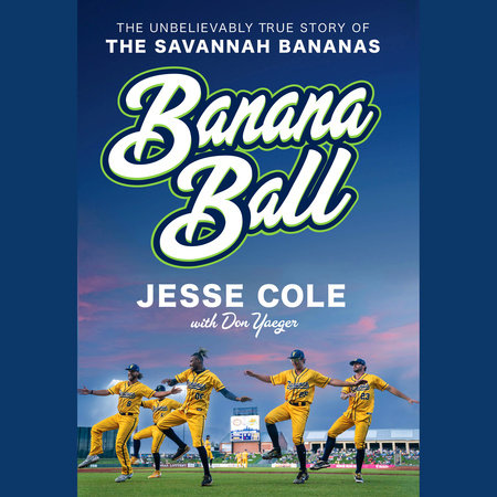 Banana Ball by Jesse Cole