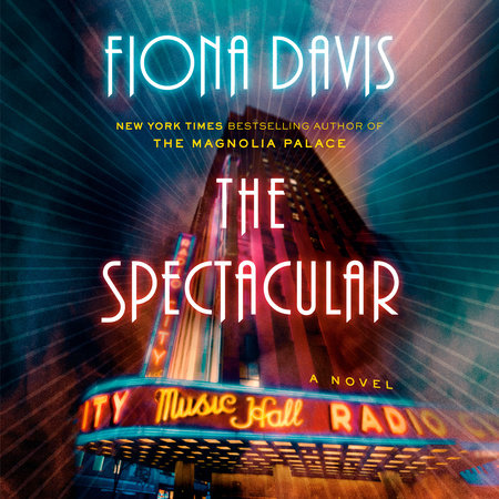The Spectacular by Fiona Davis