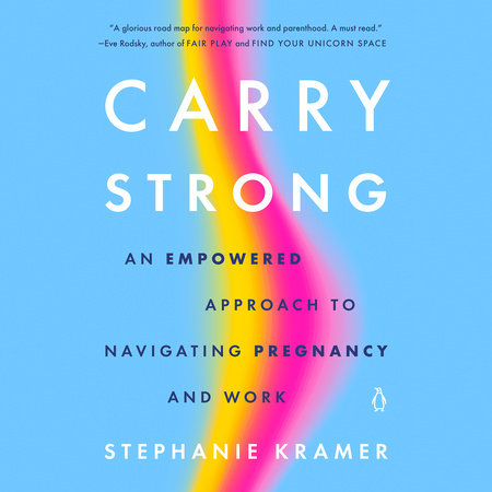 Carry Strong by Stephanie Kramer: 9780143137283