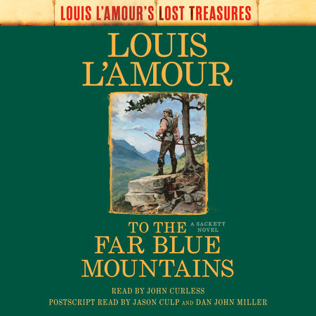  To the Far Blue Mountains (The Sacketts): 9780553276886: L'Amour,  Louis: Books