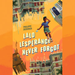 Lalo Lespérance Never Forgot