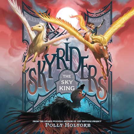 The Sky King by Polly Holyoke