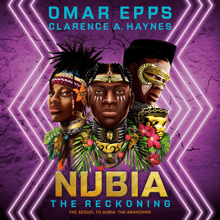 Nubia: The Reckoning by Omar Epps and Clarence A. Haynes