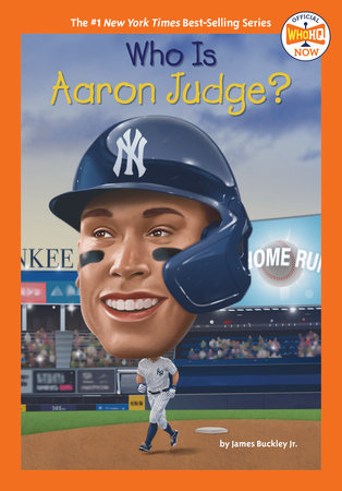 Who Is Aaron Judge? by James Buckley, Jr. and Who HQ