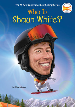 Who Is Shaun White? by Shawn Pryor and Who HQ