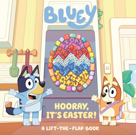 Bluey: Hooray, It's Easter! by Penguin Young Readers Licenses