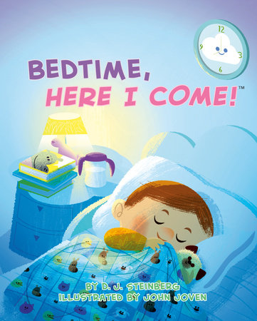 Bedtime, Here I Come! by D. J. Steinberg; Illustrated by John Joven