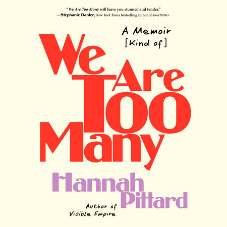 We Are Too Many by Hannah Pittard