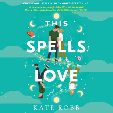 This Spells Love by Kate Robb: 9780593596531