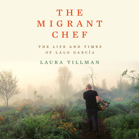 The Migrant Chef by Laura Tillman