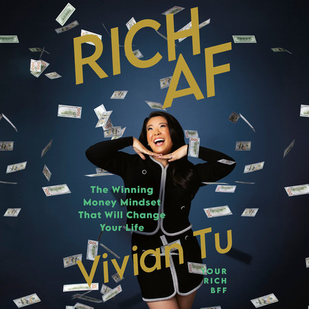 Rich AF by Vivian Tu: 9780593714911 | PenguinRandomHouse.com: Books