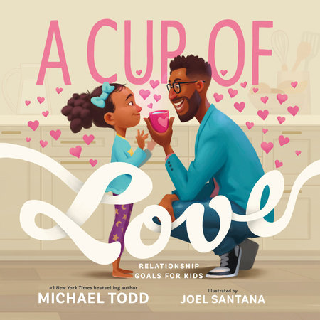 A Cup of Love by Michael Todd