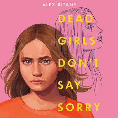 Dead Girls Don't Say Sorry by Alex Ritany