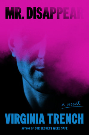 Mr. Disappear by Virginia Trench